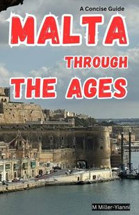 Cover image for Malta Through the Ages