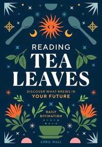 Cover image for Reading Tea Leaves