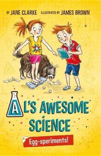 Cover image for Al's Awesome Science: Egg-speriments!