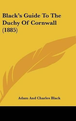 Cover image for Black's Guide to the Duchy of Cornwall (1885)