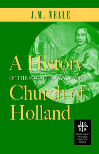 Cover image for A History of the So-Called Jansenist Church of Holland