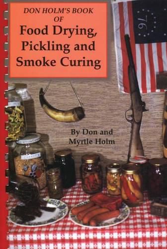 Cover image for Don Holm's Book of Food Drying, Pickling and Smoke Curing: Smoke Curing