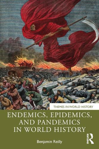 Cover image for Endemics, Epidemics, and Pandemics in World History