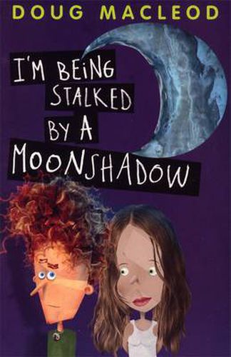 Cover image for I'm Being Stalked by a Moonshadow