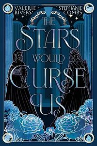 Cover image for The Stars Would Curse Us