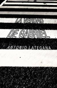 Cover image for La Verdad de Gabriel