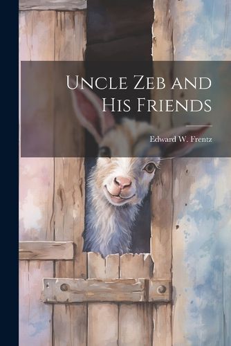 Cover image for Uncle Zeb and His Friends