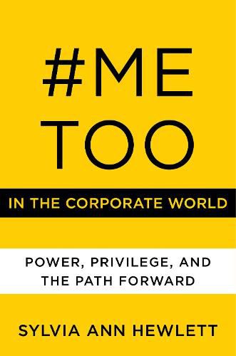 Cover image for #MeToo in the Corporate World: Power, Privilege, and the Path Forward