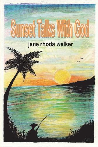 Cover image for Sunset Talks With God