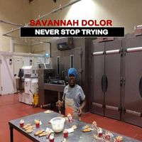 Cover image for Savannah Dolor: Never Stop Trying