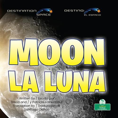 La Luna (Moon) Bilingual Eng/Spa