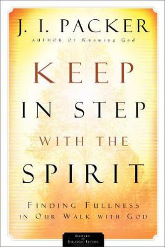 Cover image for Keep in Step with the Spirit - Finding Fullness in Our Walk with God