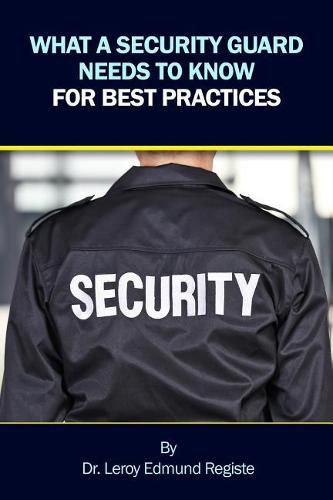 Cover image for What a Security Guard Needs to Know for Best Practices