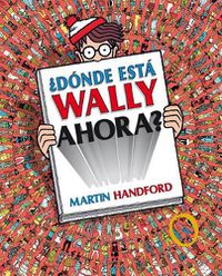 Cover image for ?Donde esta Wally ahora? / ?Where is Waldo Now?