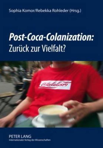 Cover image for Post-Coca-Colanization  Zurueck Zur Vielfalt?