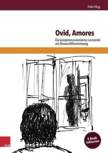 Cover image for Ovid, Amores: Ein Kompetenzorientierter Lernzirkel Mit Binnendifferenzierung