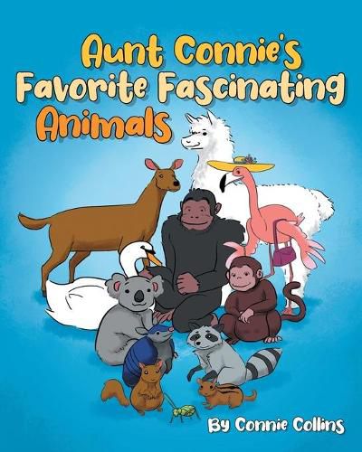 Cover image for Aunt Connie's Favorite Fascinating Animals