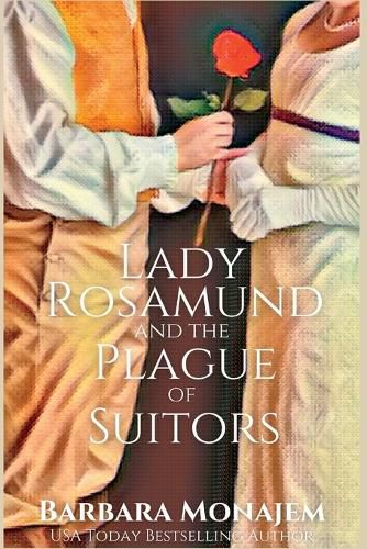 Cover image for Lady Rosamund and the Plague of Suitors