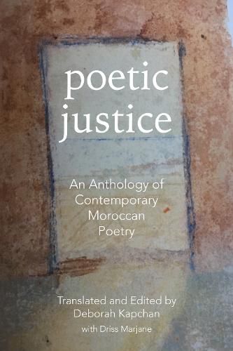 Cover image for Poetic Justice: An Anthology of Contemporary Moroccan Poetry