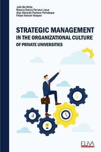 Cover image for Strategic Management In the Organizational Culture of Private Universities