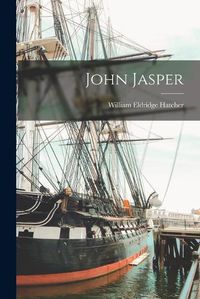 Cover image for John Jasper