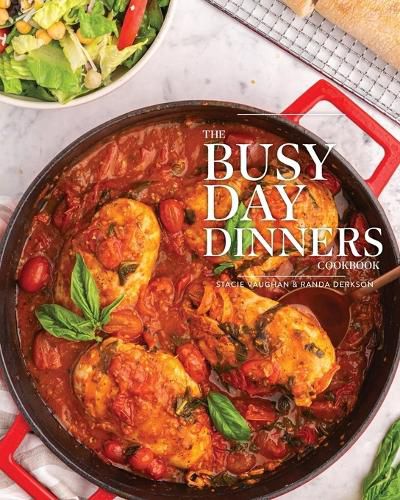 Cover image for The Busy Day Dinners Cookbook