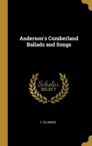Cover image for Anderson's Cumberland Ballads and Songs