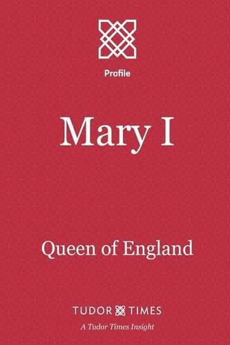 Mary I: Queen of England