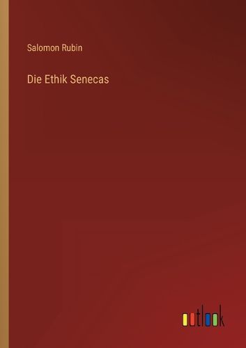Cover image for Die Ethik Senecas