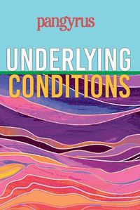 Cover image for Underlying Conditions (Pangyrus 9)