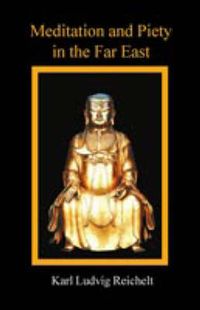 Cover image for Meditation and Piety in the Far East