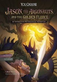 Cover image for You Choose Myths: Jason the Argonauts and the Golden Fleece