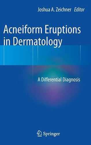 Cover image for Acneiform Eruptions in Dermatology: A Differential Diagnosis