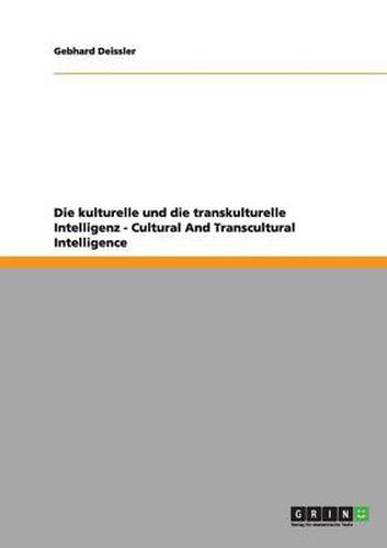 Cover image for Die kulturelle und die transkulturelle Intelligenz - Cultural And Transcultural Intelligence