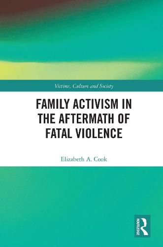 Cover image for Family Activism in the Aftermath of Fatal Violence