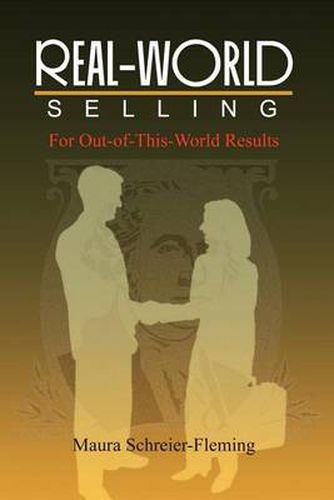 Cover image for Real-world Selling: For Out-of-this-world Results