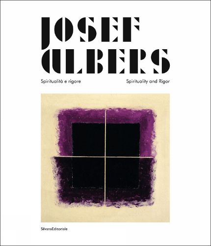 Cover image for Josef Albers: Spiritualita e rigore/Spirituality and Rigor