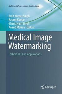 Cover image for Medical Image Watermarking: Techniques and Applications