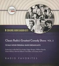 Cover image for Classic Radio's Greatest Comedy Shows, Vol. 2