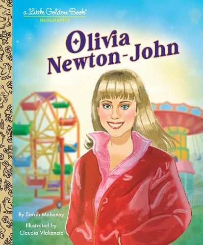 Cover image for Olivia Newton-John: A Little Golden Book Biography