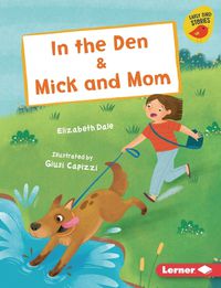 Cover image for In the Den & Mick and Mom