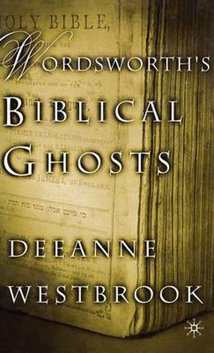 Cover image for Wordsworth's Biblical Ghosts