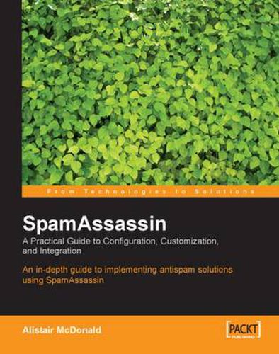 Cover image for SpamAssassin: A practical guide to integration and configuration