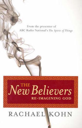 Cover image for The New Believers: Re-Imagining God