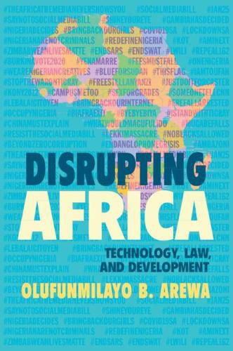 Cover image for Disrupting Africa: Technology, Law, and Development