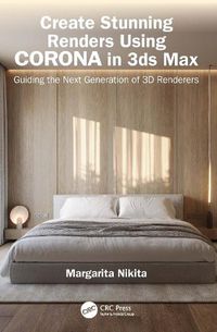 Cover image for Create Stunning Renders Using Corona in 3ds Max