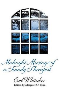Cover image for Midnight Musings of a Family Therapist