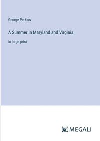 Cover image for A Summer in Maryland and Virginia