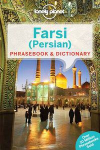 Cover image for Lonely Planet Farsi (Persian) Phrasebook & Dictionary