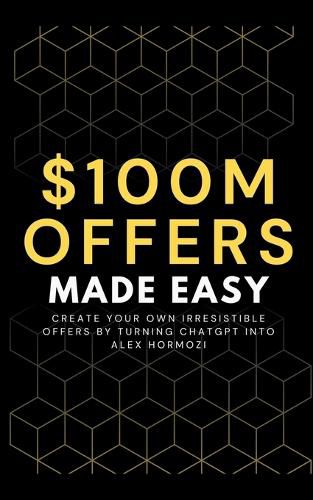 Cover image for 100M Offers Made Easy